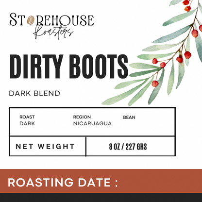 12oz Bag Dirty Boots - Storehouse Roasters DARK ROAST